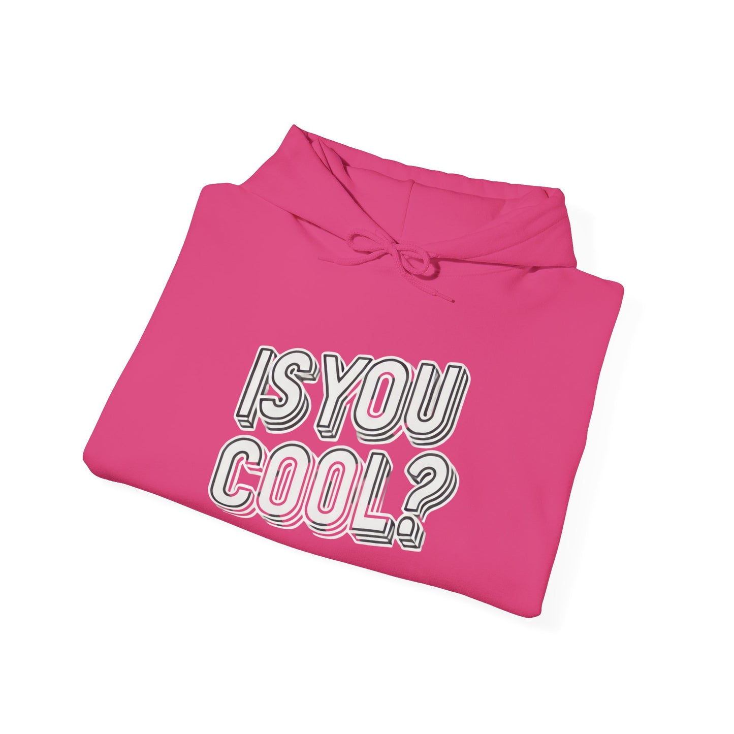 IS YOU COOL UNISEX SWEATSHIRT