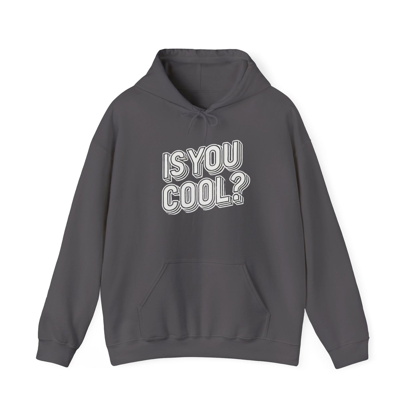 IS YOU COOL UNISEX SWEATSHIRT